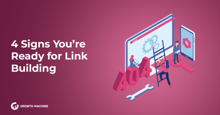 4 Signs You’re Ready for SEO Link Building
