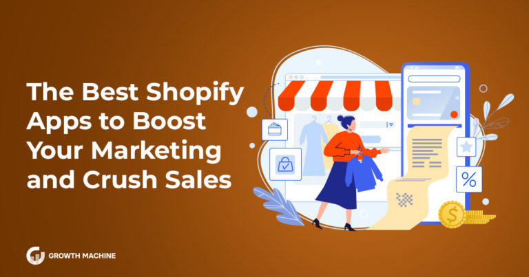 The Best Shopify Apps to Boost Your Marketing and Crush Sales