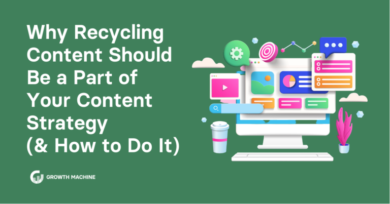 Why Recycling Content Should Be a Part of Your Content Strategy (& How to Do It)