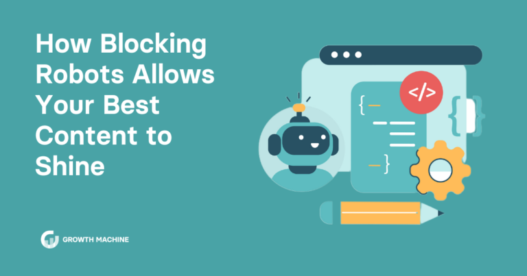 How Blocking Robots Allows Your Best Content to Shine