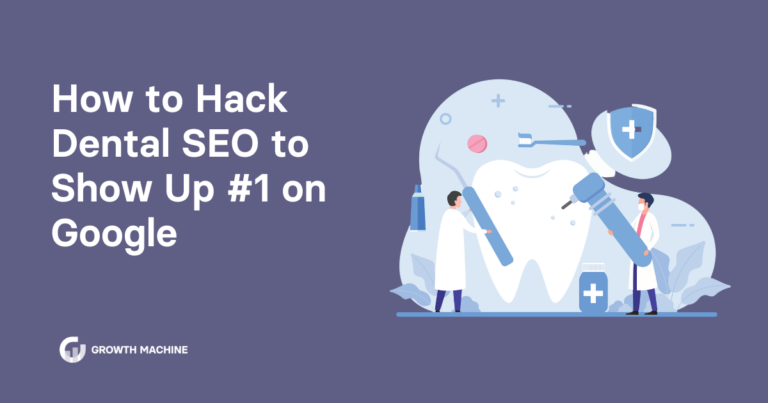 How to Hack Dental SEO to Show Up #1 on Google