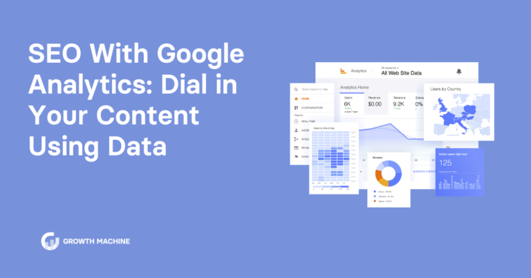 SEO With Google Analytics: Dial in Your Content Using Data