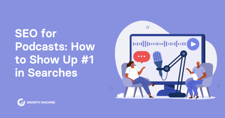 SEO for Podcasts: How to Show Up #1 in Searches