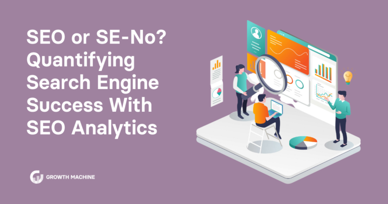SEO or SE-No? Quantifying Search Engine Success With SEO Analytics
