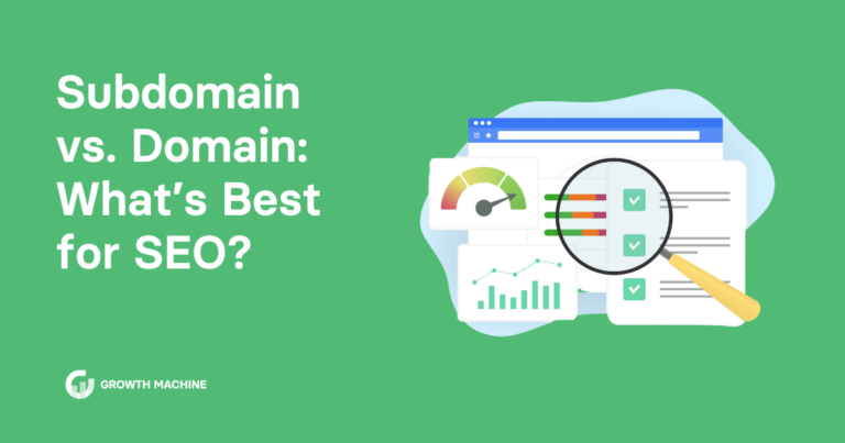 Subdomain vs. Domain: What’s Best for SEO?