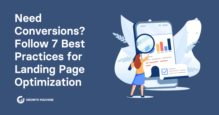 Need Conversions? Follow 7 Best Practices for Landing Page Optimization