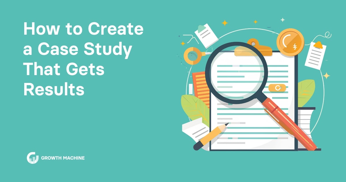 How to create a case study that gets results