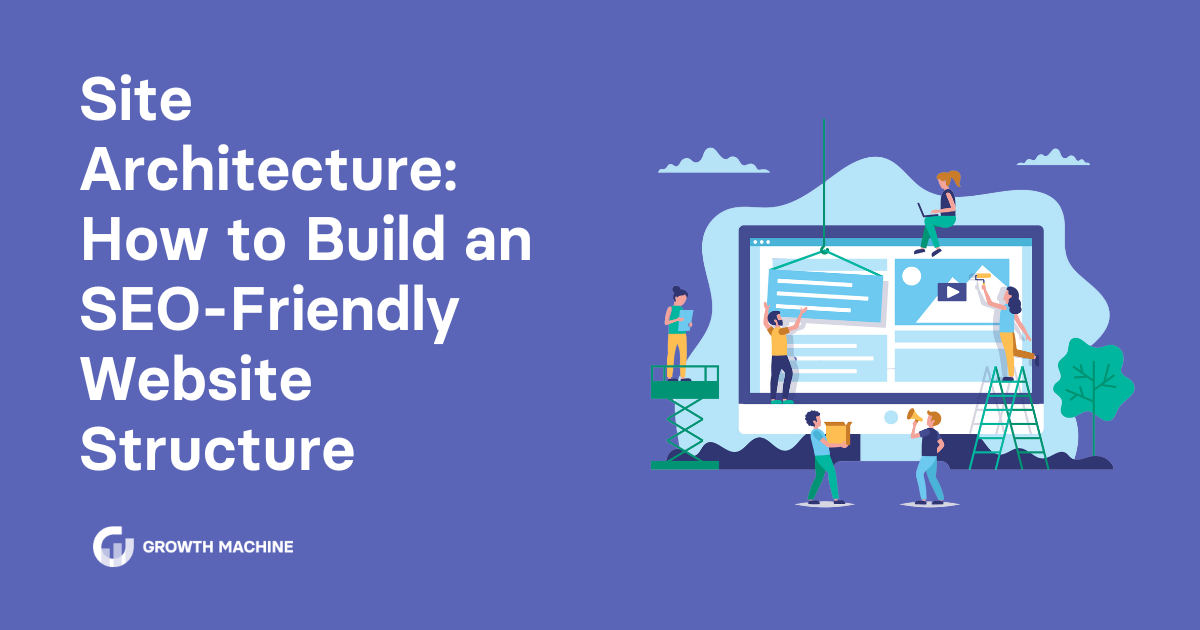 Site architecture: Graphic of people building and designing a webpage